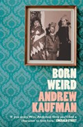 Born Weird | Andrew Kaufman | 