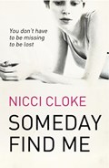 Someday Find Me | Nicci Cloke | 