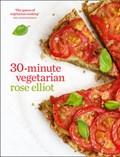 30-Minute Vegetarian | Rose Elliot | 