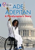 Ade Adepitan: A Paralympian’s Story | Ade Adepitan | 