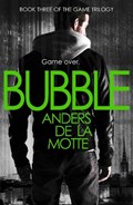 Bubble | Anders de la Motte | 