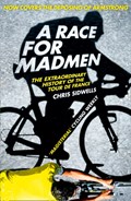 A Race for Madmen | Chris Sidwells | 