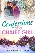 Confessions of a Chalet Girl | Lorraine Wilson | 