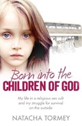 Born into the Children of God | Natacha Tormey | 