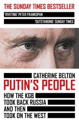 Putin's people: how the kgb took back russia and then took on the west | Catherine Belton | 9780007578818