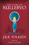 The Story of Kullervo | John Ronald Reuel Tolkien | 