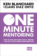 One Minute Mentoring | Ken Blanchard ; Claire Diaz-Ortiz | 