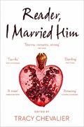 Reader, I Married Him | Tracy Chevalier | 