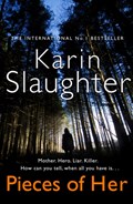 Pieces of Her | Karin Slaughter | 
