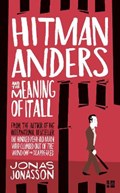 Hitman Anders and the Meaning of It All | Jonas Jonasson | 