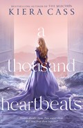 A Thousand Heartbeats | Kiera Cass | 