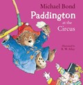 Paddington at the Circus | Michael Bond | 
