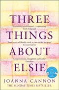 Three Things About Elsie | CANNON, Joanna | 