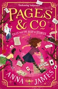 Pages & Co.: Tilly and the Map of Stories | Anna James | 