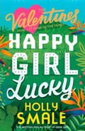 Happy Girl Lucky | Holly Smale | 