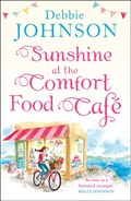 Sunshine at the Comfort Food Cafe | Debbie Johnson | 