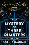 Mystery of Three Quarters | HANNAH, Sophie | 