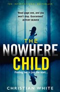 The Nowhere Child | Christian White | 
