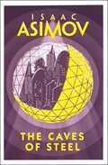 The Caves of Steel | ASIMOV, Isaac | 