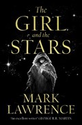 The Girl and the Stars | Mark Lawrence | 