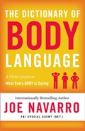 The Dictionary of Body Language | Joe Navarro | 