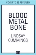Blood Metal Bone | Lindsay Cummings | 