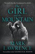 The Girl and the Mountain | Mark Lawrence | 
