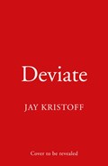 DEV1AT3 (DEVIATE) | Jay Kristoff | 