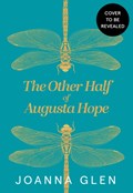 The Other Half of Augusta Hope | Joanna Glen | 