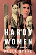 Hardy Women | Paula Byrne | 