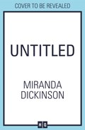 Our Story | Miranda Dickinson | 