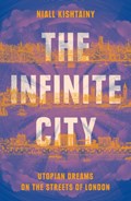 The Infinite City | Niall Kishtainy | 