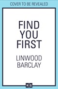 Find You First | Linwood Barclay | 
