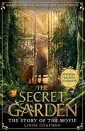 The Secret Garden: The Story of the Movie | Linda Chapman | 