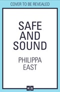 Safe and Sound | Philippa East | 
