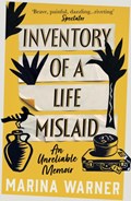 Inventory of a Life Mislaid | Marina Warner | 