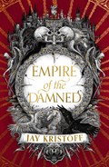Empire of the Damned | Jay Kristoff | 