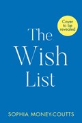The Wish List | Sophia Money-Coutts | 