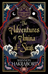 The adventures of amina al-sirafi | Shannon Chakraborty | 9780008381356
