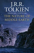 The Nature of Middle-earth | J.R.R.  Tolkien  Hostetter ; Carl F. Hostetter | 