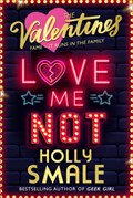 Love Me Not | Holly Smale | 