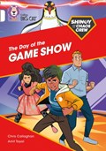 Shinoy and the Chaos Crew: The Day of the Game Show | Chris Callaghan | 