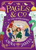 Pages & Co.: The Last Bookwanderer | Anna James | 
