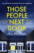 Those People Next Door | Kia Abdullah | 
