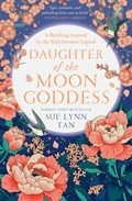 Daughter of the Moon Goddess | Sue Lynn Tan | 
