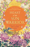 Heart of the Sun Warrior | Sue Lynn Tan | 
