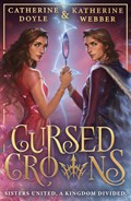 Twin Crowns (02): Cursed Crowns | Katherine Webber&, Catherine Doyle | 