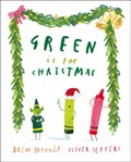 Green is for Christmas | Drew Daywalt | 
