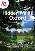 A -Z Oxford Hidden Walks | Victoria Bentata Azaz ; A-Z Maps | 