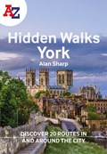 A -Z York Hidden Walks | Alan Sharp ; A-Z Maps | 